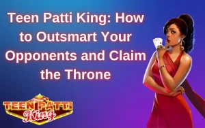 teen patti king