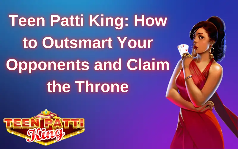 teen patti king