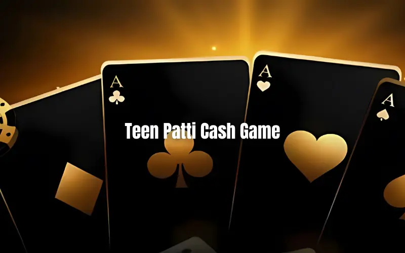 teen patti cash game