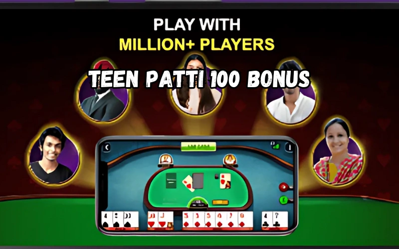 teen patti 100 bonus